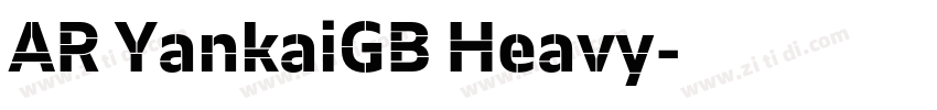 AR YankaiGB Heavy字体转换